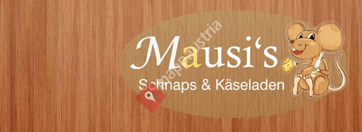 Mausi's Schnaps und Käseladen