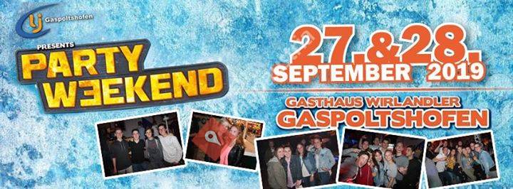 Party Weekend Gaspoltshofen