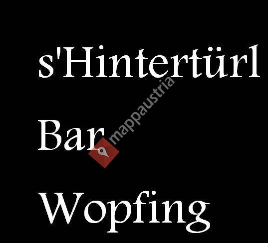s'Hintertürl (Bar - Gasthof Moser-Stockreiter)