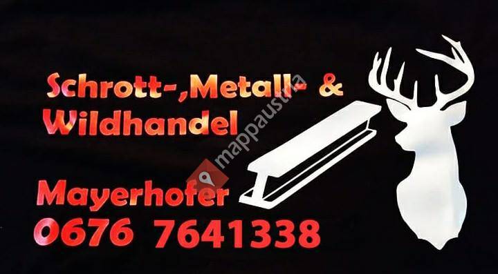 Schrott-, Metall-& Wildhandel Mayerhofer